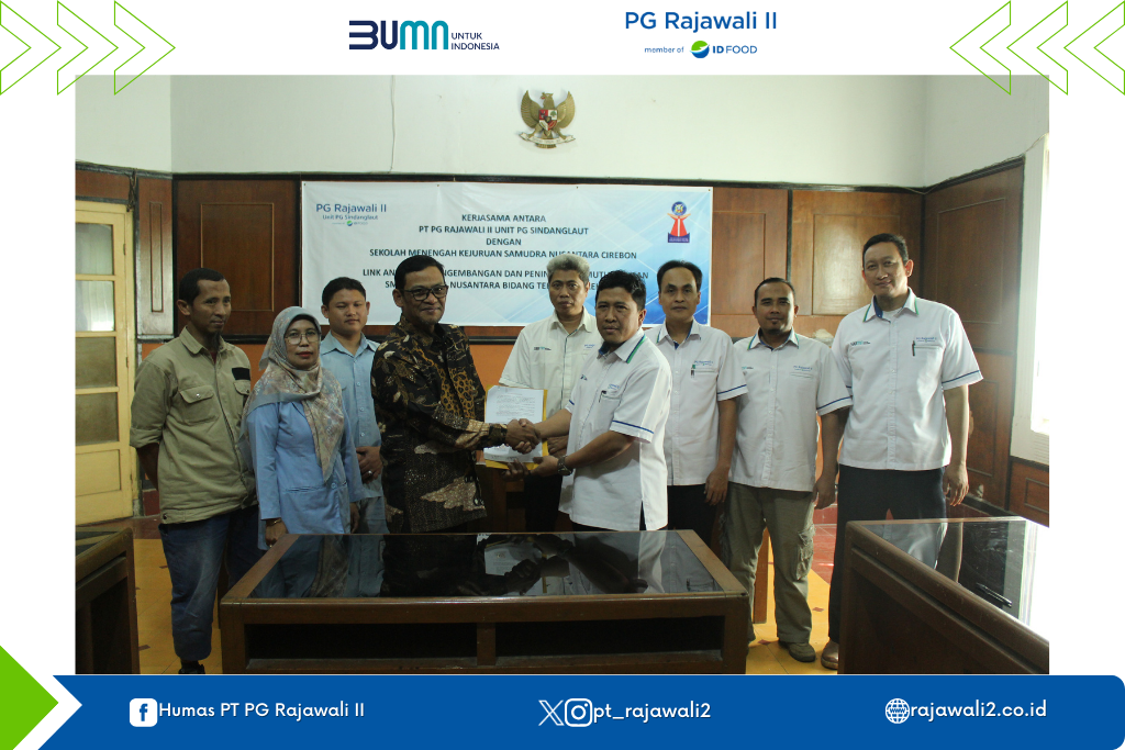 Penandatanganan Perjanjian Kerjasama PT PG Rajawali II Unit PG Sindanglaut dan SMK Samudra Nusantara Cirebon